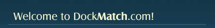 Welcome to DockMatch.com!